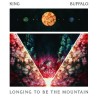 KING BUFFALO - Longing To Be The Mountain - LP Color