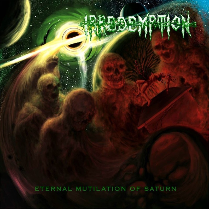 IRREDEMPTION - Eternal Mutilation of Saturn - LP