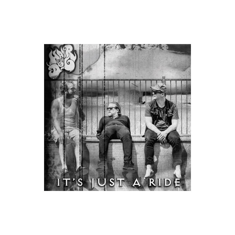 HAIR OF THE DOG - It's Just A Ride -cd