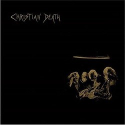 CHRISTIAN DEATH - Atrocities - CD.