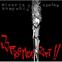 MISERIA Y KOMPAÑÍA / SPATEK  - Jjfrgmblbjjpt!!