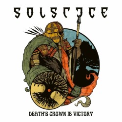 SOLSTICE - Death's Crown is Victory