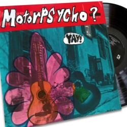 MOTORPSYCHO - Yay! - LP.