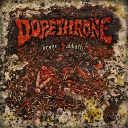 DOPETHRONE - Broke Sabbath.