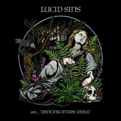 LUCID SINS - Dancing In The Dark.