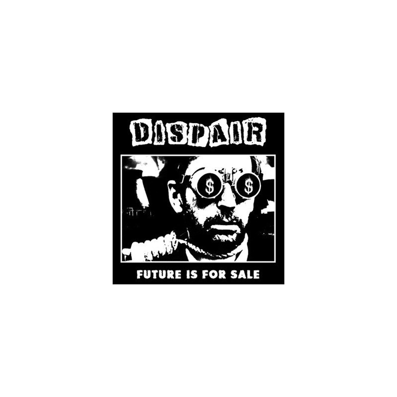 DISPAIR - Future is for Sale - 7"